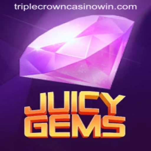 Experience the Thrill of JuicyGems at TripleCrownCasino