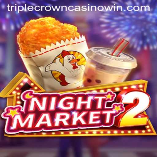 A Comprehensive Overview of NightMarket2 at TripleCrownCasino