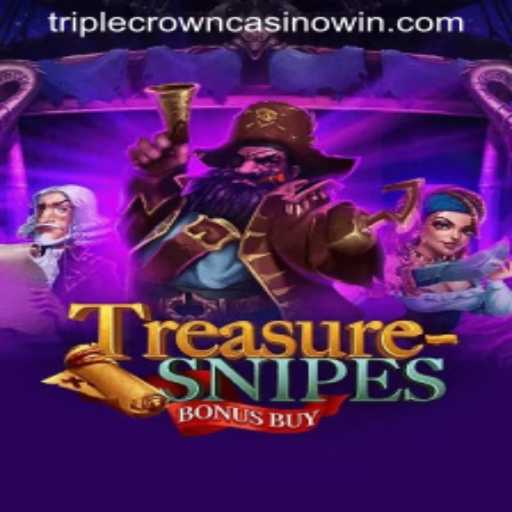 TreasuresnipesBonusBuy: An Exciting Adventure in Triple Crown Casino
